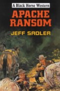 Apache Ransom by Jeff Sadler